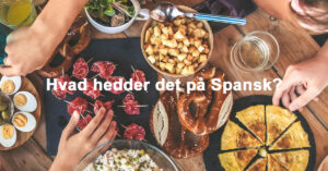 Spanske mad gloser oversat til dansk