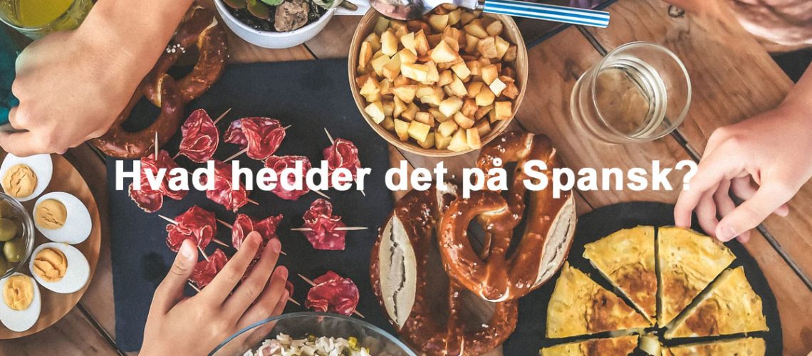 Spanske mad gloser oversat til dansk